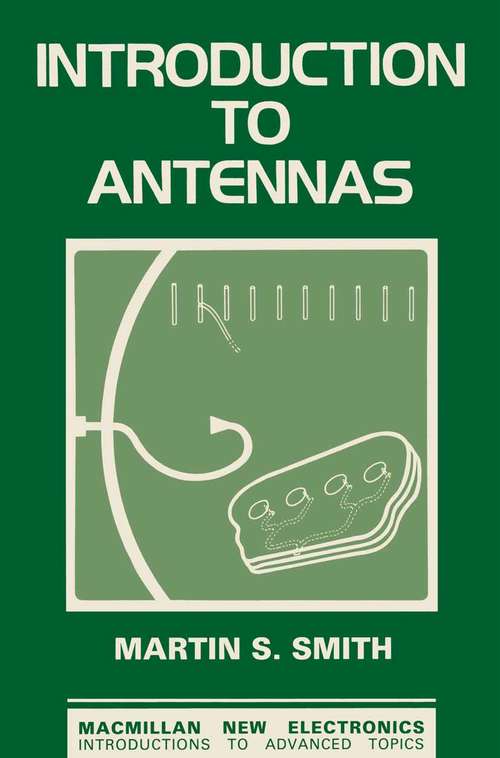Book cover of Introduction to Antennas (1st ed. 1988)