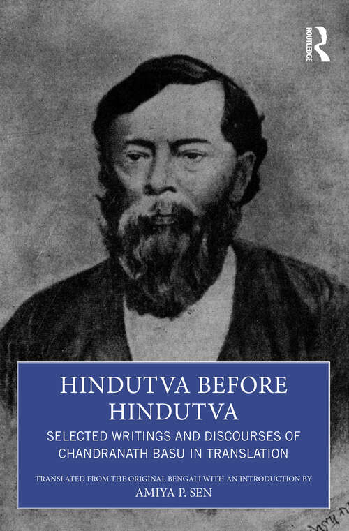 Book cover of Hindutva before Hindutva: Selected Writings and Discourses of Chandranath Basu in Translation