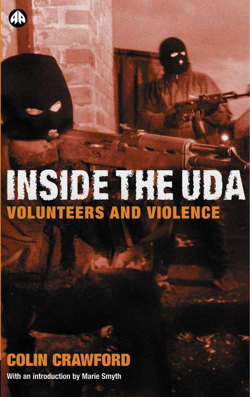 Book cover of Inside the U D A: Volunteers and Violence
