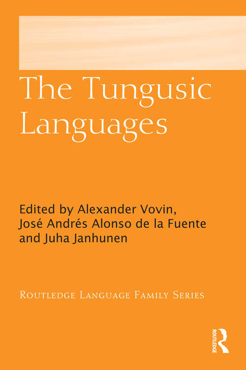 Book cover of The Tungusic Languages (Routledge Language Family Series)