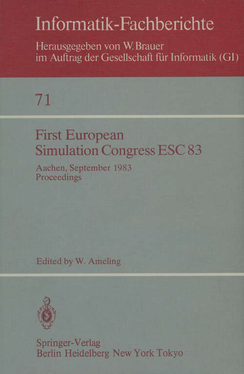 Book cover of First European Simulation Congress ESC 83: Aachen, September, 12–16, 1983 Proceedings (1983) (Informatik-Fachberichte #71)