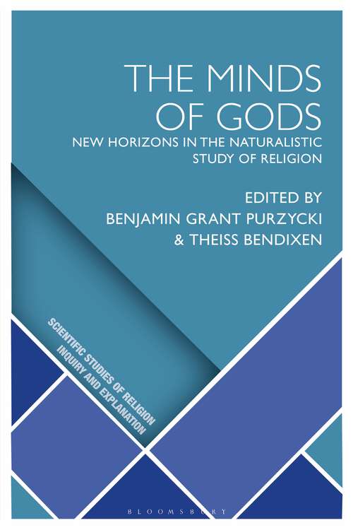 Book cover of The Minds of Gods: New Horizons in the Naturalistic Study of Religion (Scientific Studies of Religion: Inquiry and Explanation)