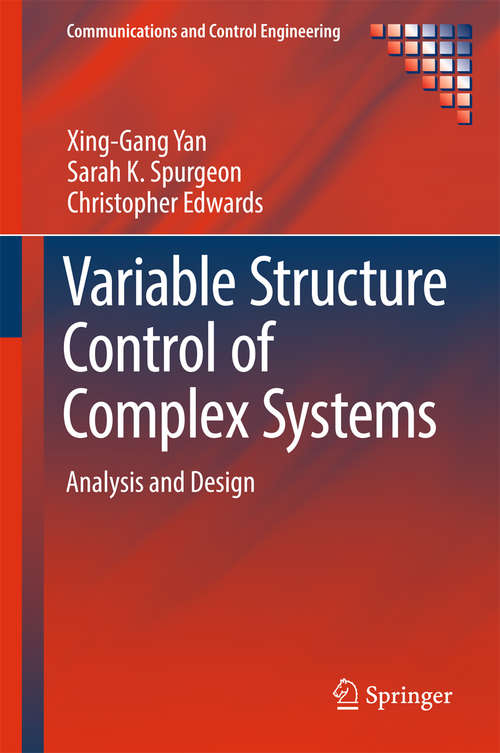 Book cover of Variable Structure Control of Complex Systems: Analysis and Design (Communications and Control Engineering)