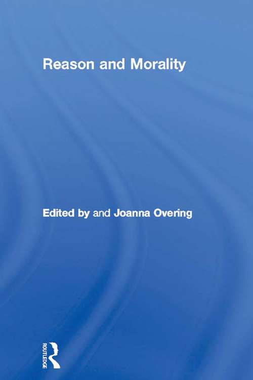 Book cover of Reason and Morality (ASA Monographs)
