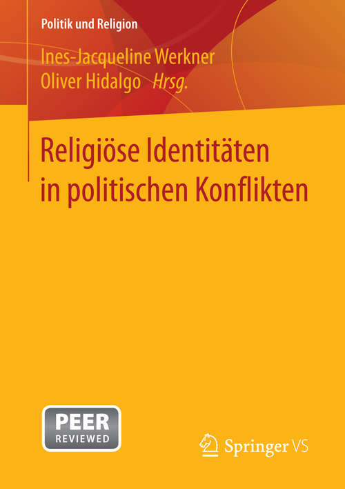 Book cover of Religiöse Identitäten in politischen Konflikten (1. Aufl. 2016) (Politik und Religion)
