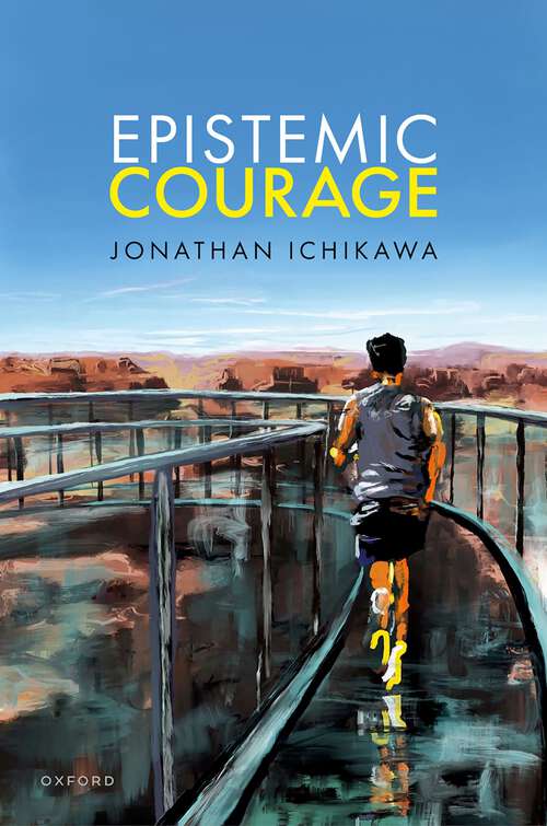 Book cover of Epistemic Courage