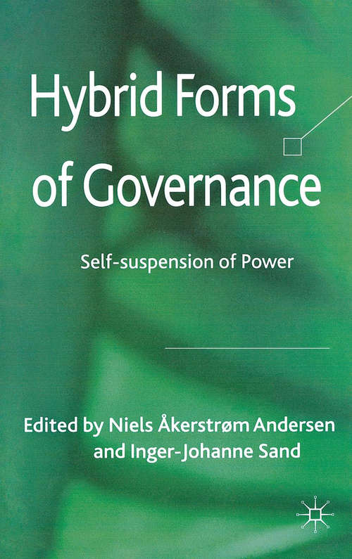 Book cover of Hybrid Forms of Governance: Self-suspension of Power (2012)