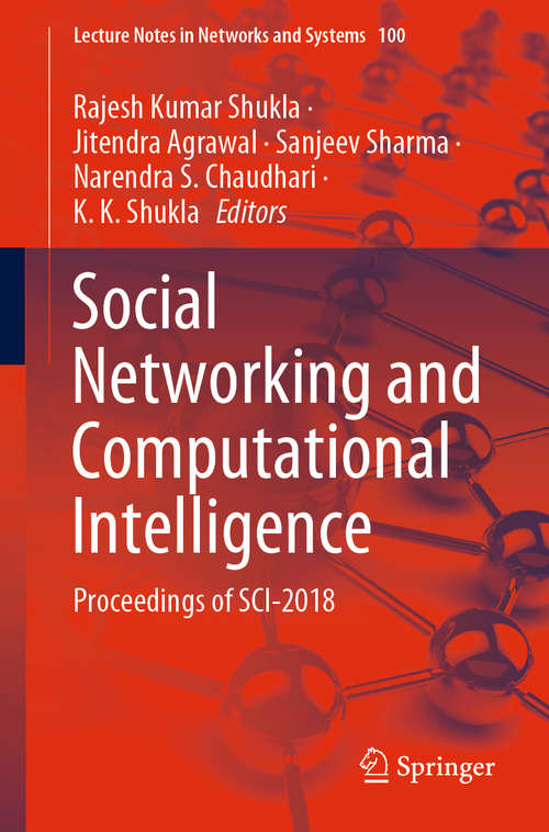 Book cover of Social Networking and Computational Intelligence: Proceedings of SCI-2018 (1st ed. 2020) (Lecture Notes in Networks and Systems #100)