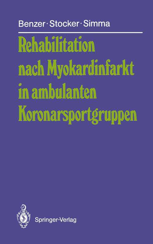 Book cover of Rehabilitation nach Myokardinfarkt in ambulanten Koronarsportgruppen (1987)