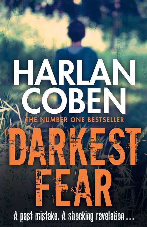 Book cover of Darkest Fear: A gripping thriller from the #1 bestselling creator of hit Netflix show Fool Me Once (Myron Bolitar: No. 7)
