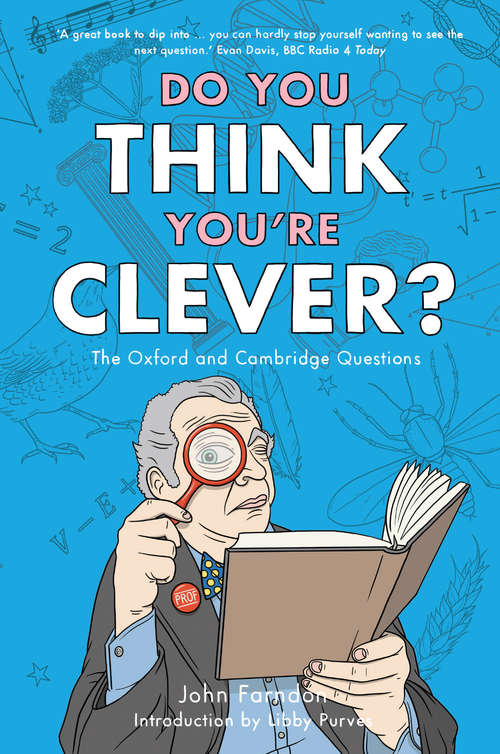 Book cover of Do You Think You're Clever?: The Oxford and Cambridge Questions