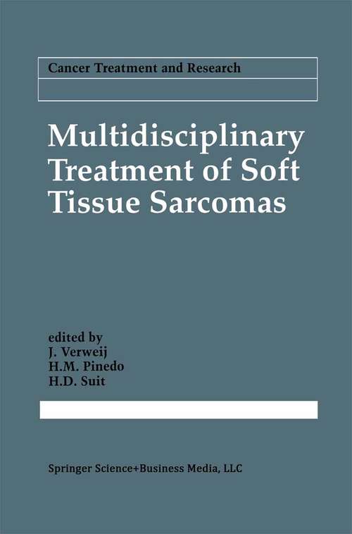 Book cover of Multidisciplinary Treatment of Soft Tissue Sarcomas (1993) (Cancer Treatment and Research #67)