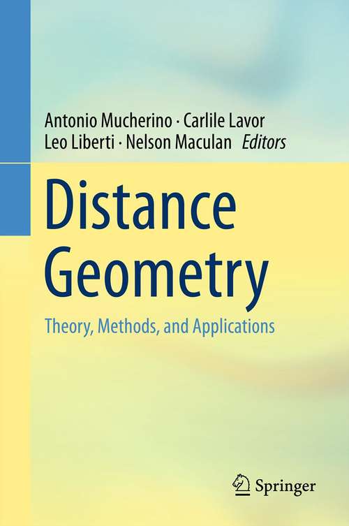 Book cover of Distance Geometry: Theory, Methods, and Applications (2013)