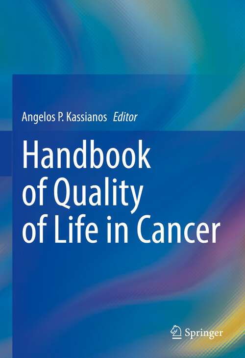 Book cover of Handbook of Quality of Life in Cancer (1st ed. 2022)