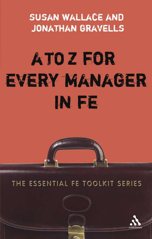 Book cover of to Z for Every Manager in FE (Essential FE Toolkit)