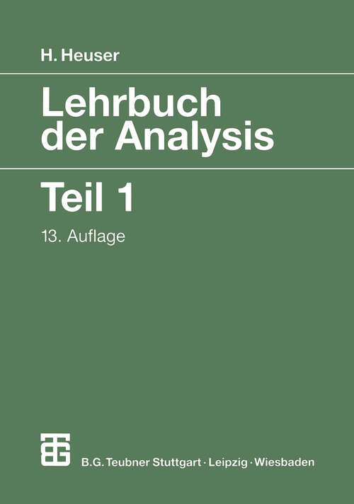 Book cover of Lehrbuch der Analysis: Teil 1 (13. Aufl. 2000) (Mathematische Leitfäden)