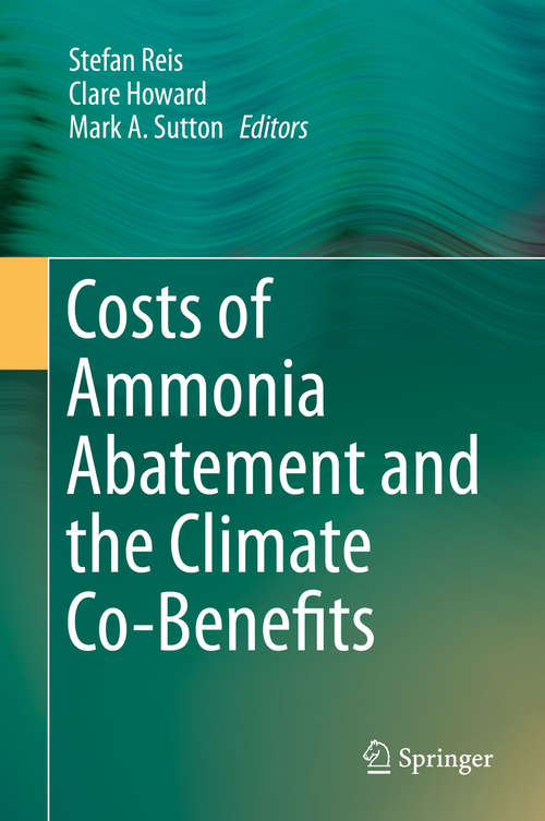 Book cover of Costs of Ammonia Abatement and the Climate Co-Benefits (2015)