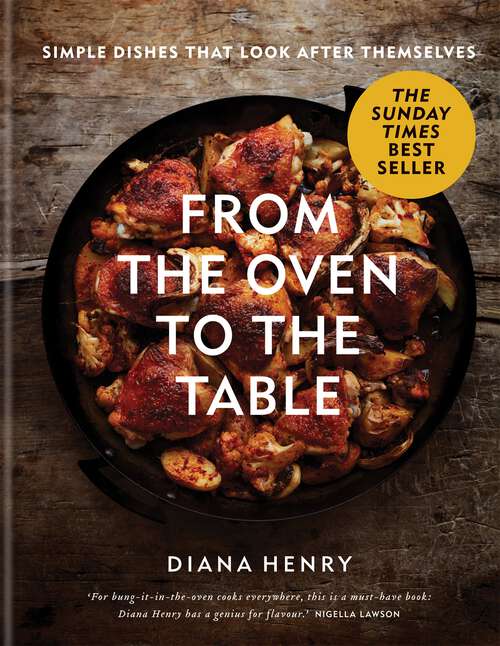 Book cover of From the Oven to the Table: Simple dishes that look after themselves