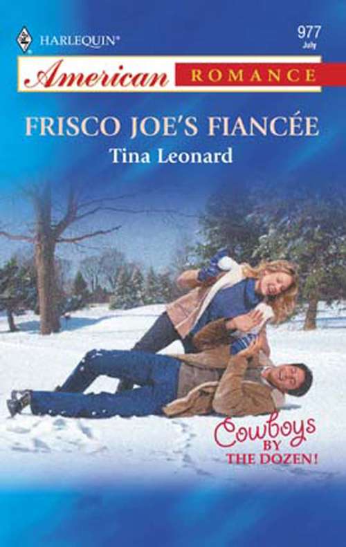 Book cover of Frisco Joe's Fiancee (ePub First edition) (Mills And Boon American Romance Ser.)