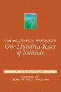 Book cover of Gabriel García Márquez's One Hundred Years Of Solitude: A Casebook (Casebooks In Criticism Ser.)