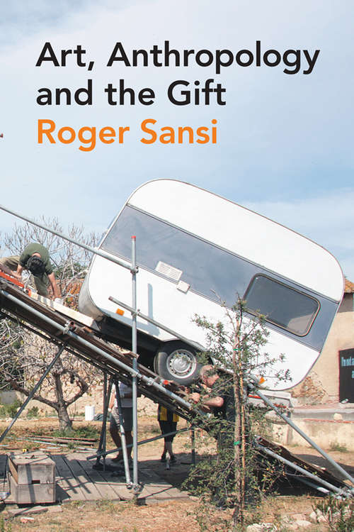 Book cover of Art, Anthropology and the Gift (Criminal Practice Ser.)