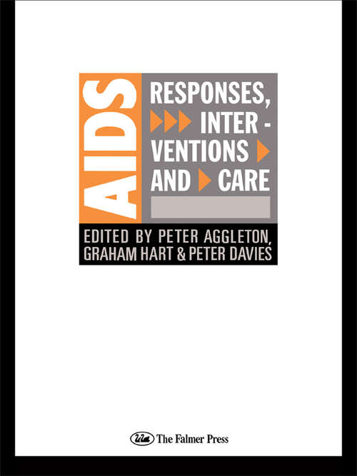 Book cover of AIDS: Responses, Interventions and Care (Social Aspects of AIDS)