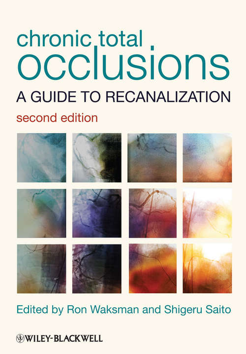 Book cover of Chronic Total Occlusions: A Guide to Recanalization (2)