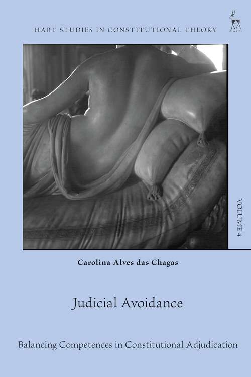 Book cover of Judicial Avoidance: Balancing Competences in Constitutional Adjudication (Hart Studies in Constitutional Theory)