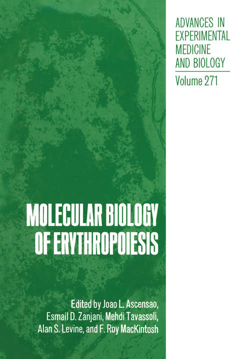 Book cover of Molecular Biology of Erythropoiesis (1989) (Advances in Experimental Medicine and Biology #271)