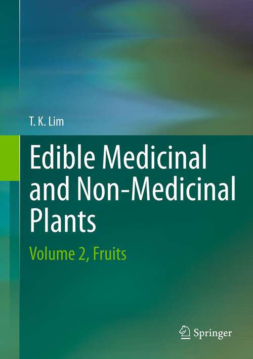 Book cover of Edible Medicinal And Non-Medicinal Plants: Volume 2, Fruits (2012)