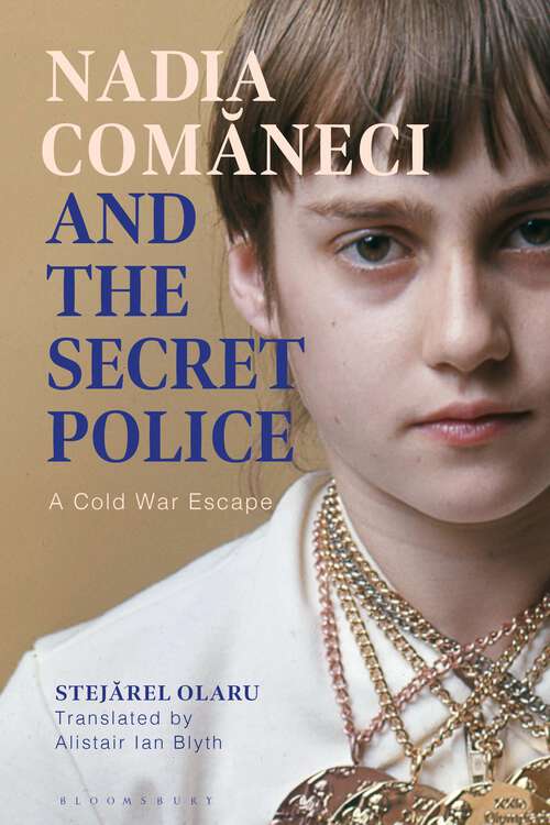 Book cover of Nadia Comaneci and the Secret Police: A Cold War Escape