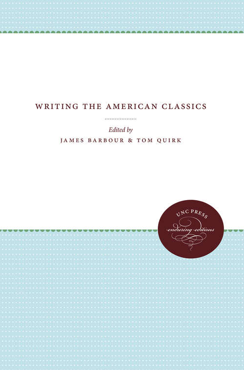 Book cover of Writing the American Classics