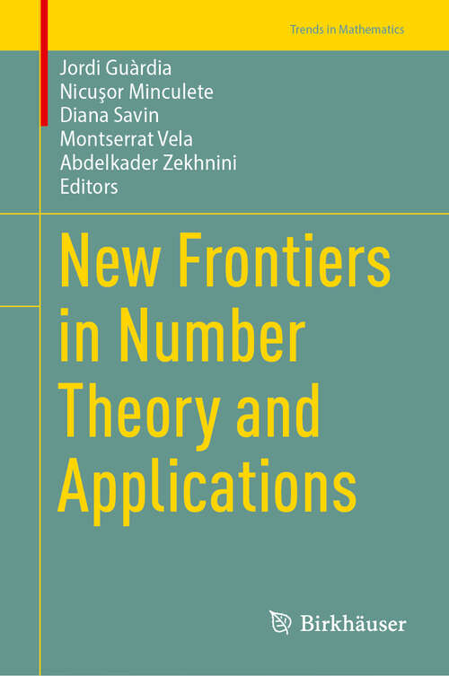 Book cover of New Frontiers in Number Theory and Applications (2024) (Trends in Mathematics)