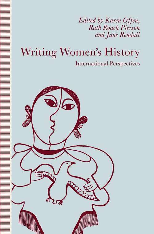 Book cover of Writing Women’s History: International Perspectives (1st ed. 1991)
