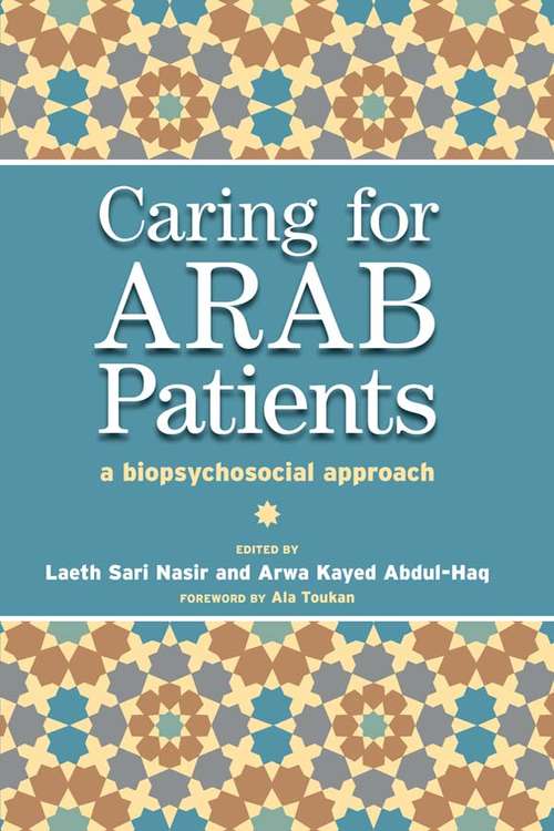 Book cover of Caring for Arab Patients: A Biopsychosocial Approach (Radcliffe Ser.)