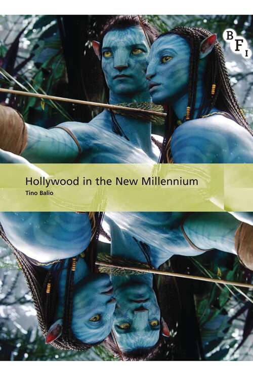 Book cover of Hollywood in the New Millennium (1st ed. 2013) (International Screen Industries)