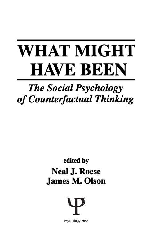 Book cover of What Might Have Been: The Social Psychology of Counterfactual Thinking