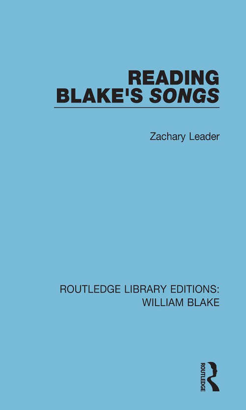 Book cover of Reading Blake's Songs (Routledge Library Editions: William Blake)