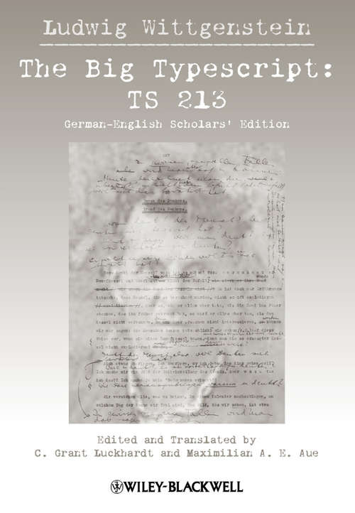 Book cover of The Big Typescript: TS 213 (German English Scholars' Edition)