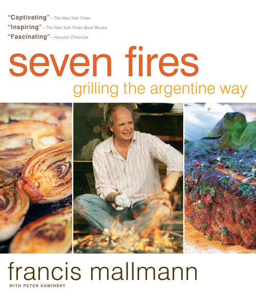 Book cover of Seven Fires: Grilling the Argentine Way