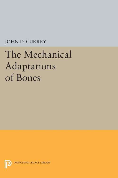 Book cover of The Mechanical Adaptations of Bones