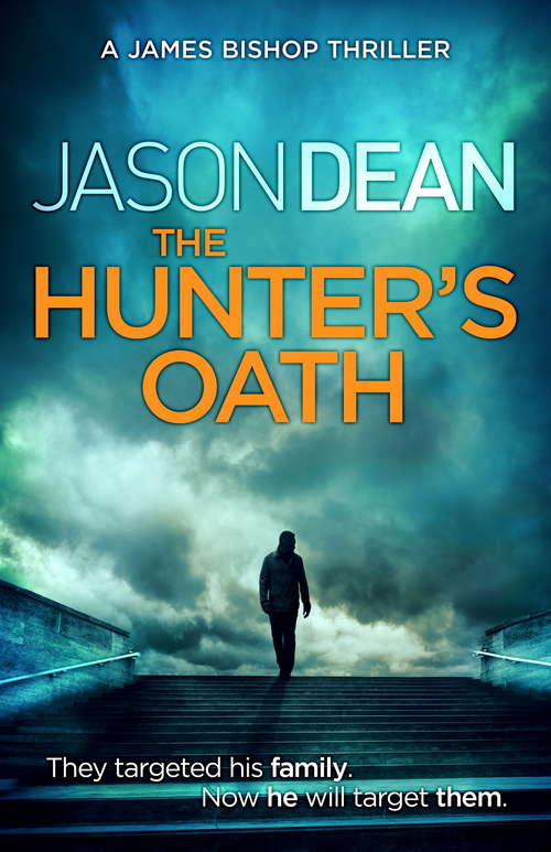 Book cover of The Hunter's Oath (James Bishop #3)