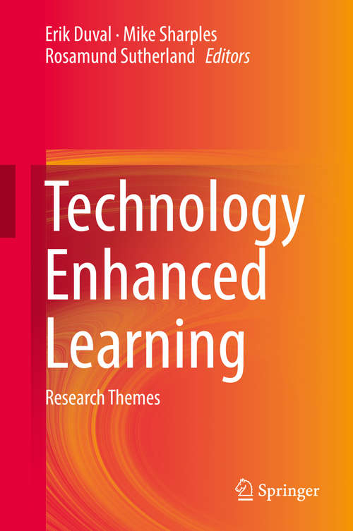 Book cover of Technology Enhanced Learning: Research Themes (Lecture Notes in Computer Science #9891)