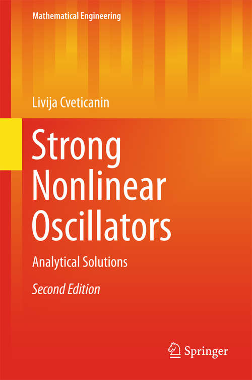 Book cover of Strong Nonlinear Oscillators: Analytical Solutions (Mathematical Engineering)