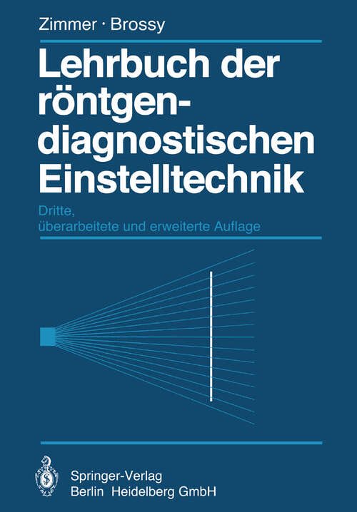 Book cover of Lehrbuch der röntgendiagnostischen Einstelltechnik (3. Aufl. 1982)