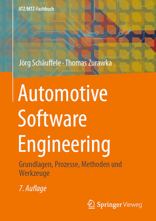 Book cover of Automotive Software Engineering: Grundlagen, Prozesse, Methoden und Werkzeuge (7. Aufl. 2024) (ATZ/MTZ-Fachbuch)