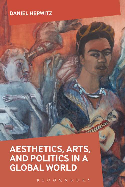 Book cover of Aesthetics, Arts, and Politics in a Global World