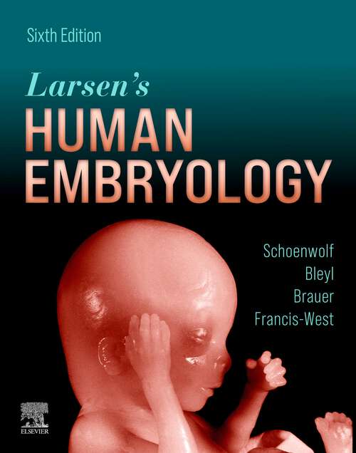 Book cover of Larsen's Human Embryology E-Book: Larsen's Human Embryology E-Book (6)