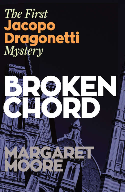 Book cover of Broken Chord: The first Jacopo Dragonetti mystery (Jacopo Dragonetti Mysteries Book 1 Ser. #1)