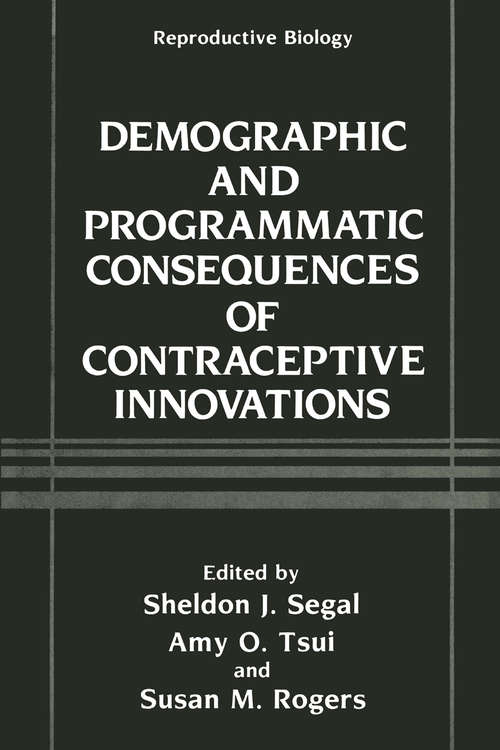 Book cover of Demographic and Programmatic Consequences of Contraceptive Innovations (1989) (Reproductive Biology)